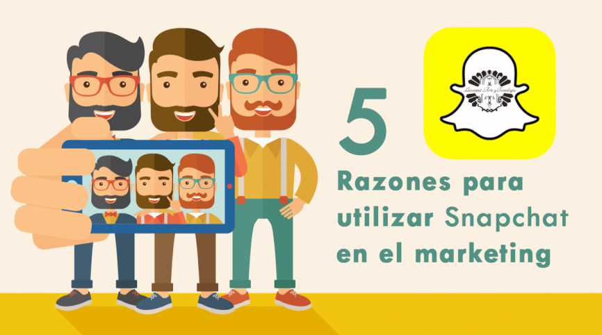 5 Razones para utilizar Snapchat en el marketing