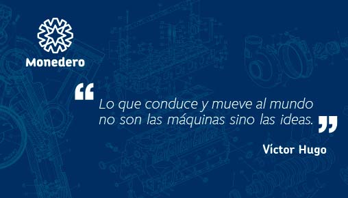 Creatividad de claim corporativo, Lo que conduce al mundo no son las máquinas sino las ideas, Víctor Hugo