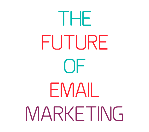 the future of email marketing